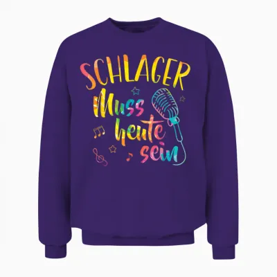 Schlager Muss Heute Sein Gute Laune Music Schlagerparty Unisex Sweatshirt - Purple