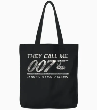 4anglers Fisherman Joke Dad - They Call Me 007 - Funny Fishing Humor Tote Bags - Black