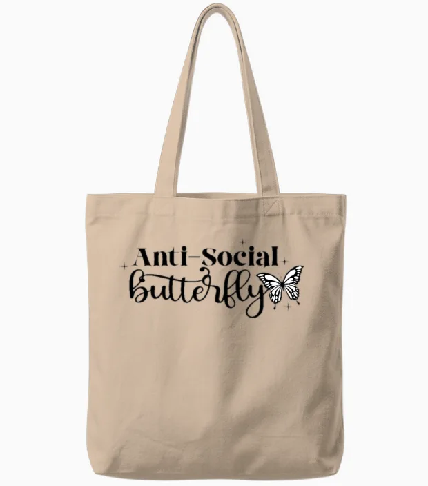 Anti Social Butterfly, Motivational Tote Bags in Natural