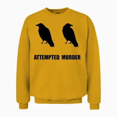 Attempted Murder of Crows Funny Unisex Sweatshirt - Gold