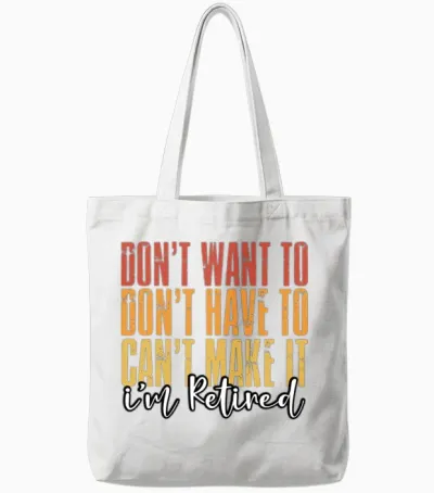 Retired Quote Retro Retirement Tote Bags - White