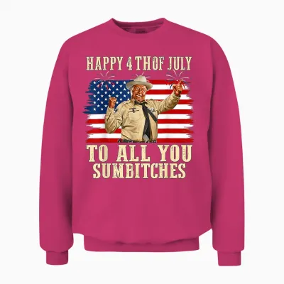 Happy 4th of July to All You Sumbitches Patriotic American Unisex Sweatshirt - Heliconia