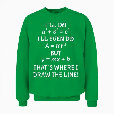 Funny Math Teacher Joke Men Women Fun Best Math Qu Unisex Sweatshirt - Irish Green