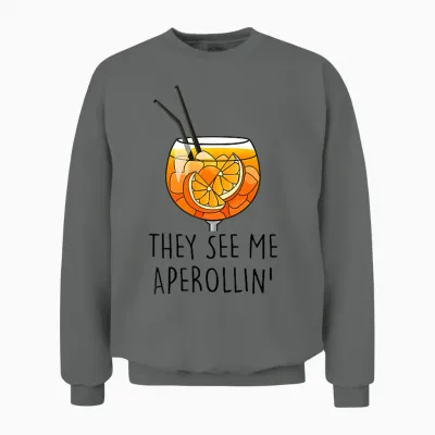 T-Shirt "they See Me Aperollin" I Official Spritz Club. Fun I New!!!, White Unisex Sweatshirt - Graphite Heather