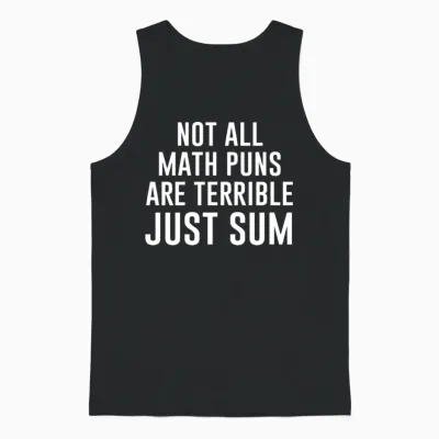 Funny Math Pun Unisex Tank Top - Black