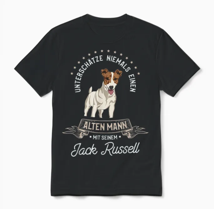 Unterschätze Niemals Einen Alten Mann Mit Seinem Jack Russel Unisex T-Shirt in Black