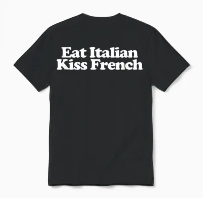 Eat Italian Kiss French Y2k Aesthetic Trendy Unisex T-Shirt - Black