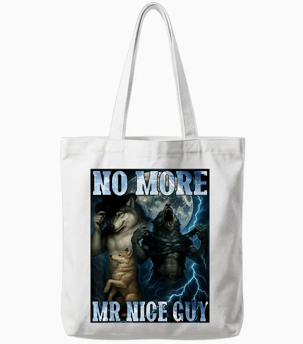 No More Mr Nice Guy Funny Alpha Wolf Meme Dad Papa Men Gifts Tote Bags in White
