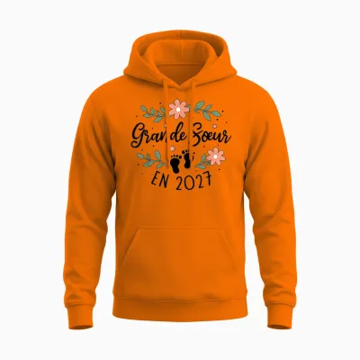 Future Grande Sœur 2027 Annonce Bébé Tu Vas être Grande Sœur Unisex Hoodie - Safety Orange