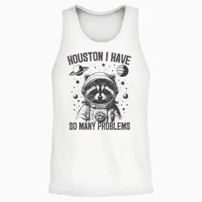Housten I Have So Many Problems Raccoon Astronaut Funny T-Shirt, Gray Unisex Tank Top - White