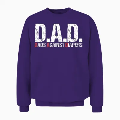 Father Against Diaper Toddler Dad Baby Problems Unisex Sweatshirt - Purple
