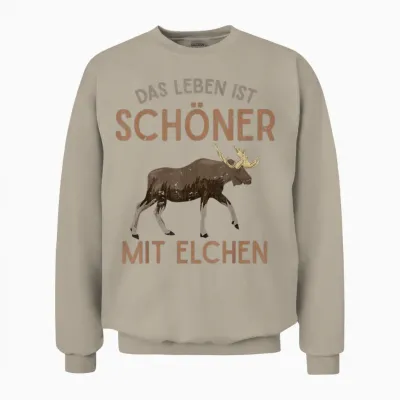 Das Leben Ist Schöner Mit Elchen Schweden Tier Elch Unisex Sweatshirt - Sand