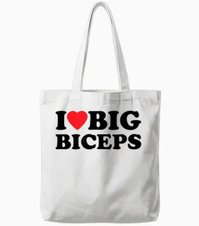 I Love Big Biceps | Gym Und Sport Tote Bags - White