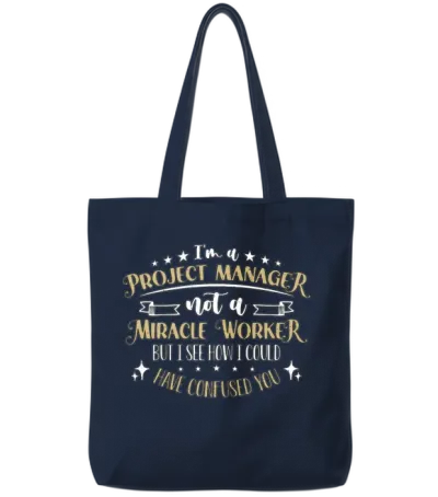I'm a Project Manager Not a Team Leader Management Tote Bags - Navy