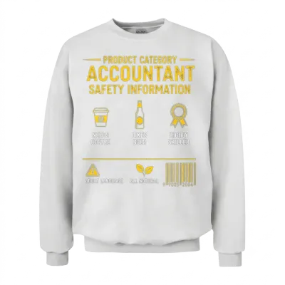 Accountant Safety Info Unisex Sweatshirt - White