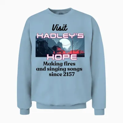 Visit Hadley's Hope Unisex Sweatshirt - Light Blue