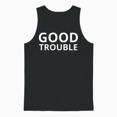 Good Trouble Typography Unisex Tank Top - Black