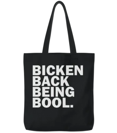 Bicken Back Being Bool Tote Bags - Black