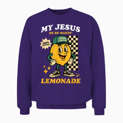 Life Gave Me Some Lemons but My Jesus He Be Making Lemonade Unisex Sweatshirt - Purple