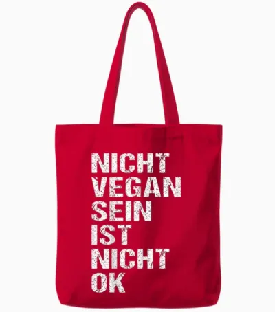 Veganer Spruch Nicht Vegan Sein Ist Nicht Ok Vegan Tote Bags - Red
