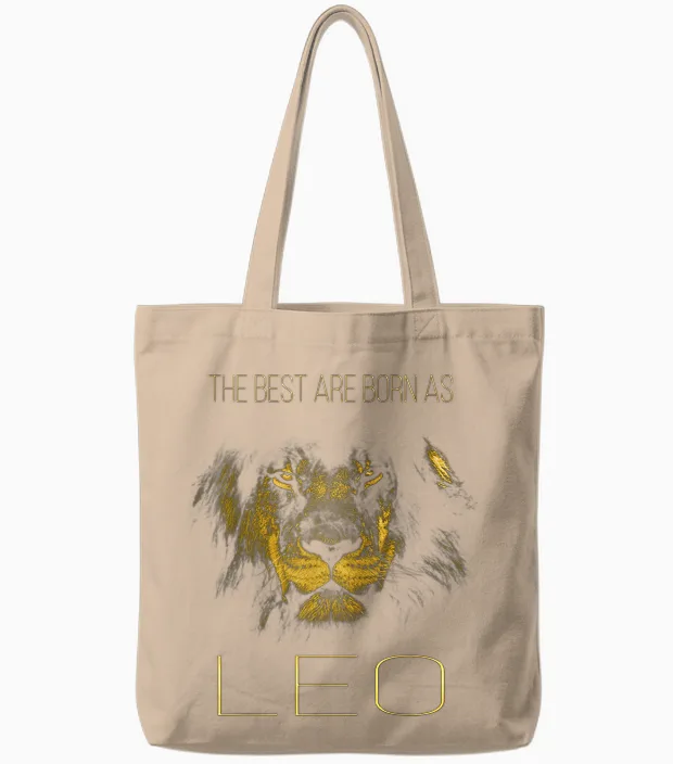 The Best Are Born as Leo Proud Like a Lion Tee Man Woman Tote Bags in Natural