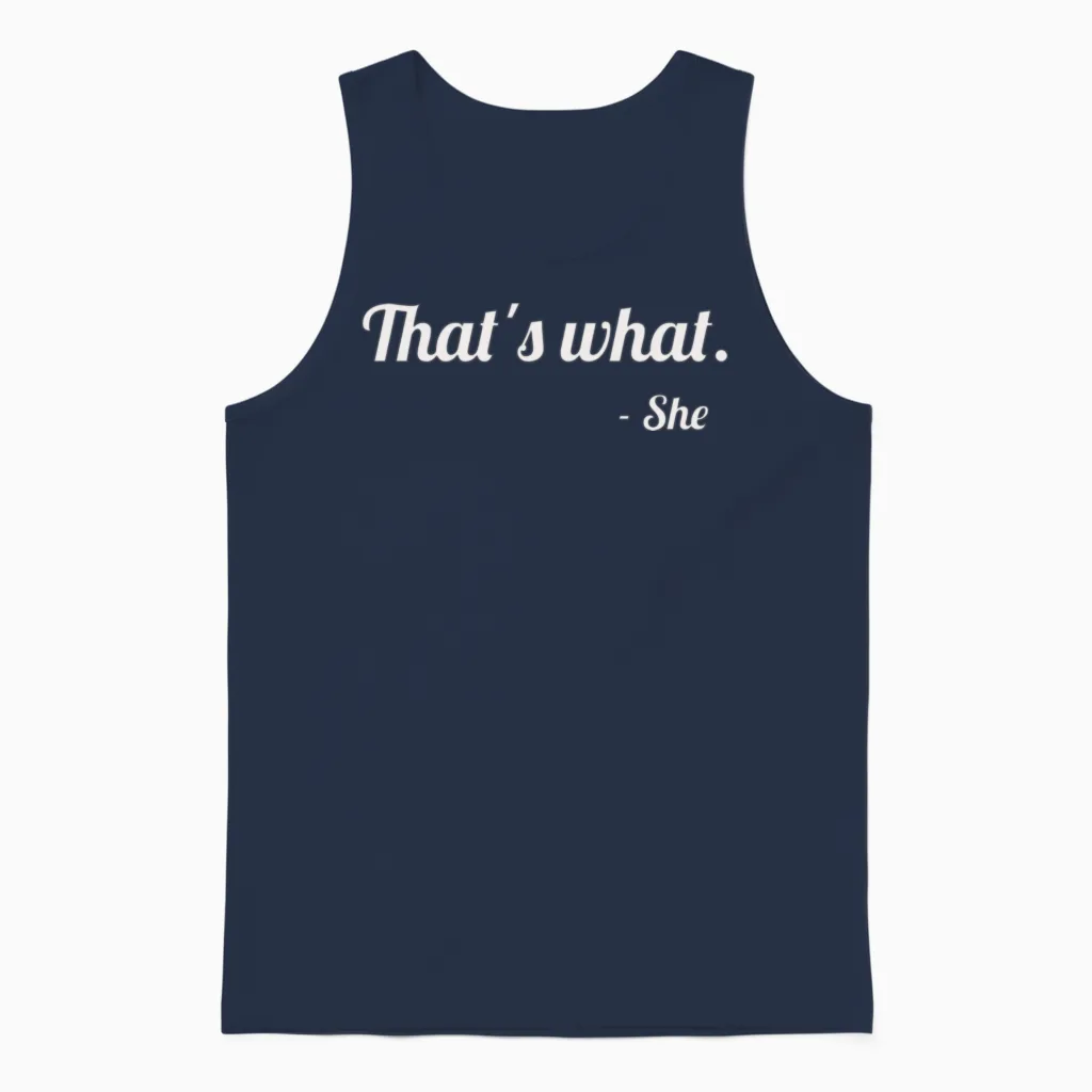 That's What - She Funny Unisex Tank Top in Navy