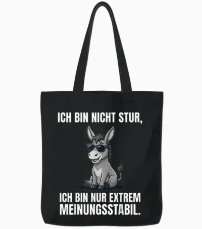 Ich Bin Nicht Stur Extrem Meinungsstabil Esel Tote Bags - Black