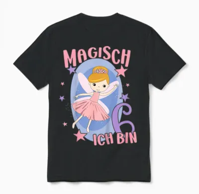 6. Geburtstag Fee Ich Bin 6 Geburtstagsshirt 6 Jahre Mädchen Unisex T-Shirt - Black