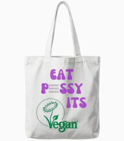 Eat Pssy Its Vegan Vegetarier Veganer Censored Pusssy Tote Bags - White