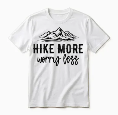 Hike More Worry Less Unisex T-Shirt - White