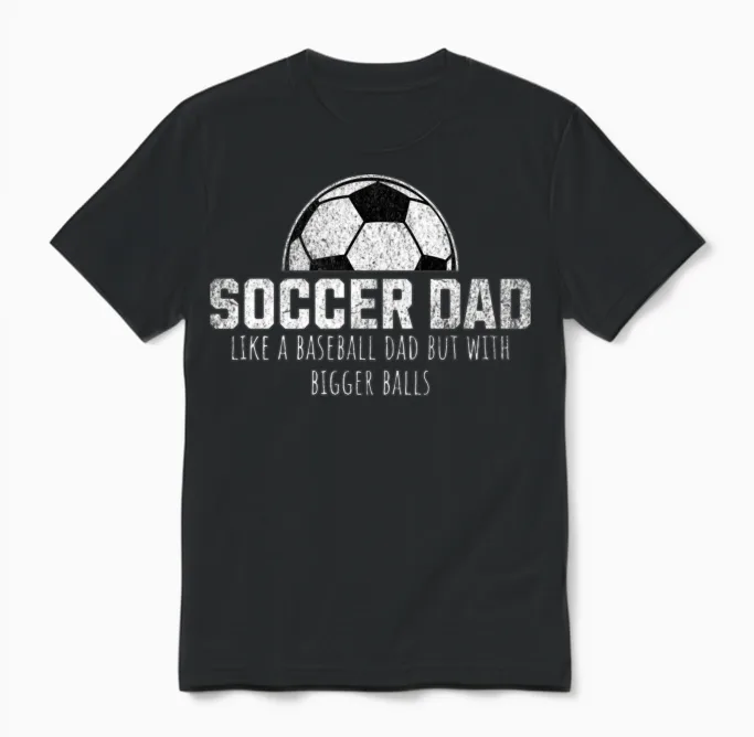 Funny Soccer Dad Unisex T-Shirt in Black