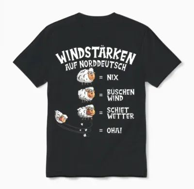 Wind Force in North German Sheep Nix Büschen Shiet Weather T-Shirt, Black Unisex T-Shirt - Black
