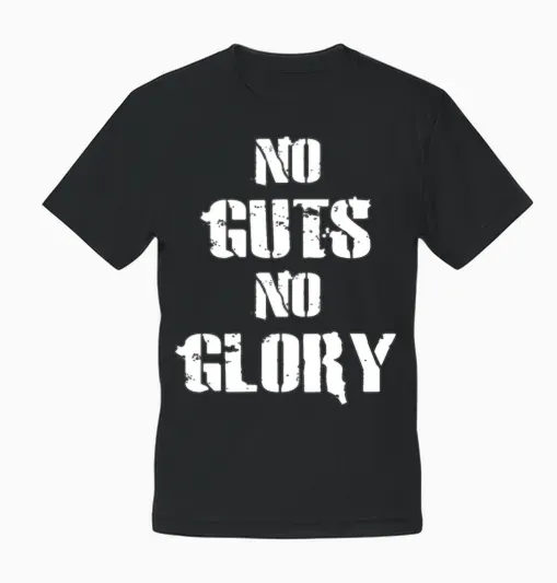 No Guts No Glory Unisex T-Shirt - Black