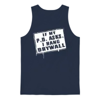 Drywaller - if My P O Asks I Hang Drywall Unisex Tank Top - Navy – 1