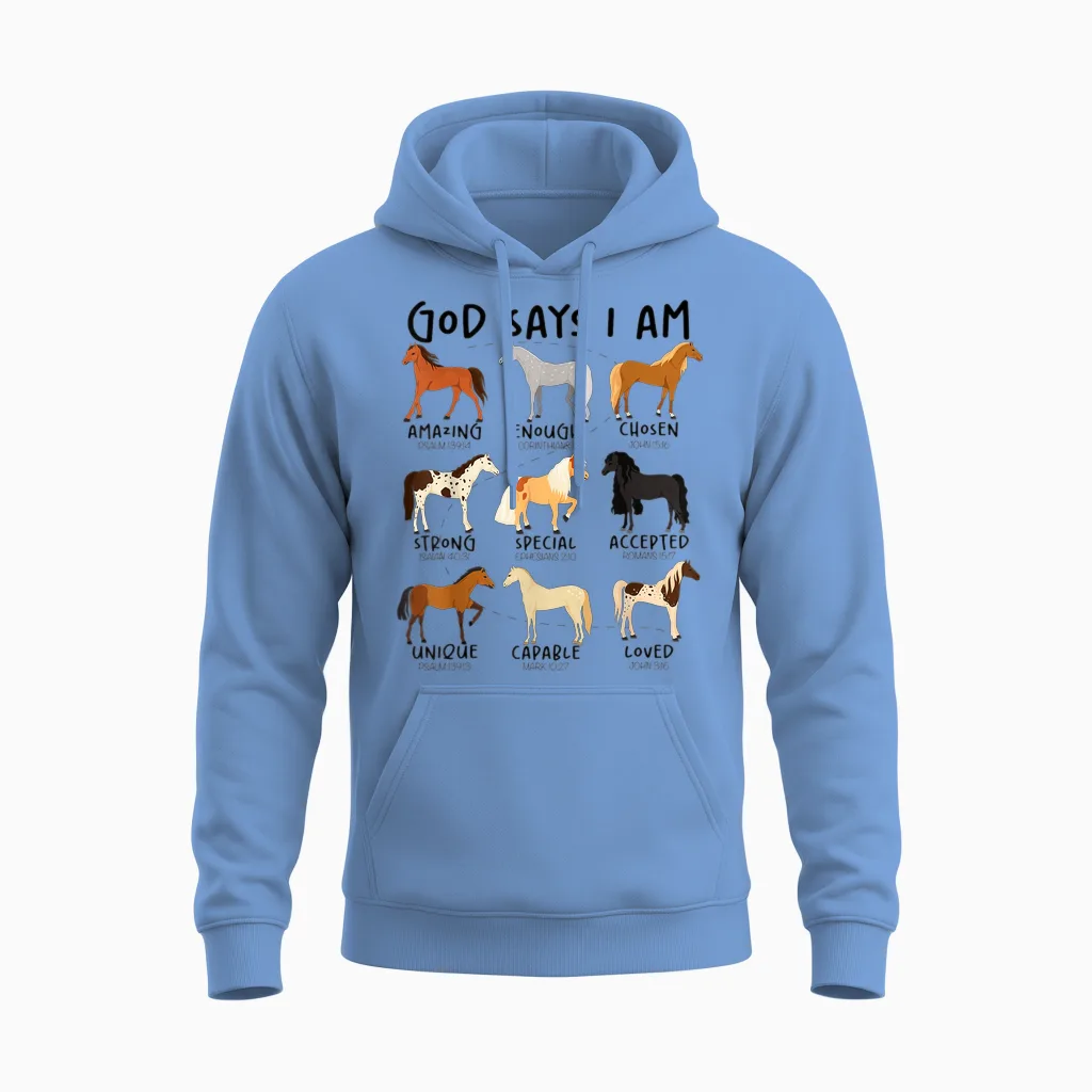 God Says I Am Horses Christian Women Girls Kids Boy Horse Unisex Hoodie in Carolina Blue