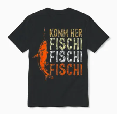 T-Shirt with German Text "komm Her Fischi Fischi" Unisex T-Shirt - Black