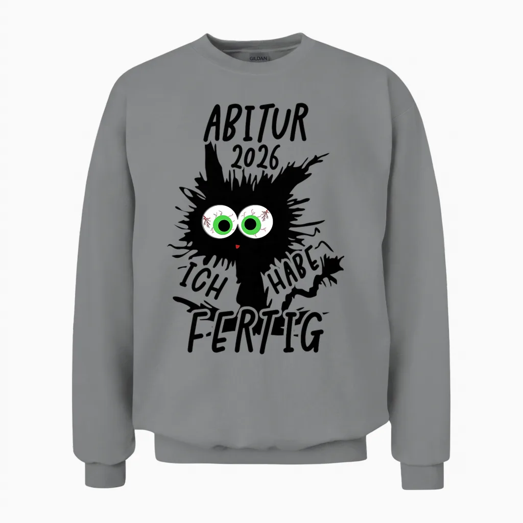 Abitur 2026 Ich Habe Fertig Unisex Sweatshirt in Sport Grey