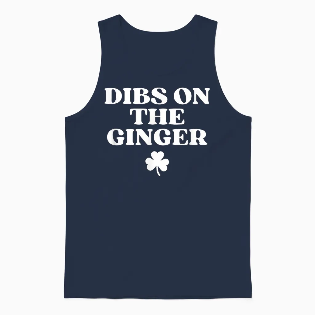 Dibs on the Ginger Shirt Redhead Funny St Patricks Day Irish Unisex Tank Top in Navy