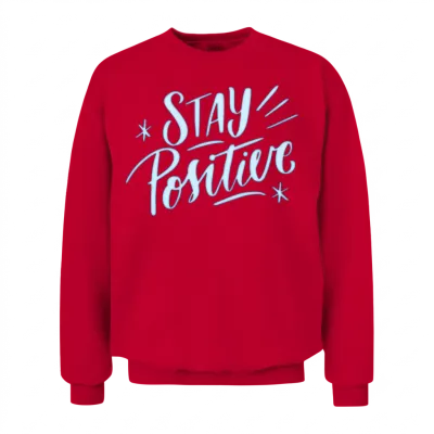Stay Positive Unisex Sweatshirt - Red