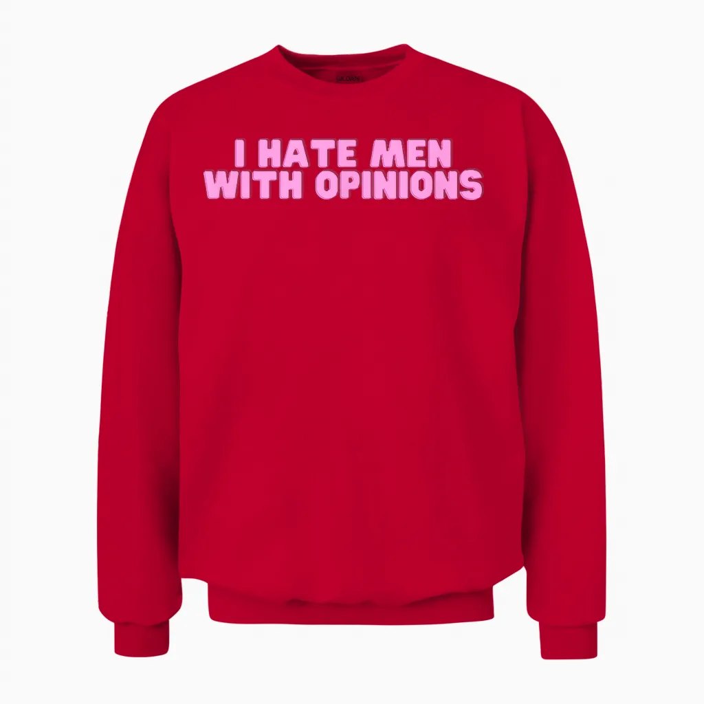 Ich Hasse Männer Mit Meinungen Y2k Lustiges Feministisches Heißes Mädchen Slay Unisex Sweatshirt in Red