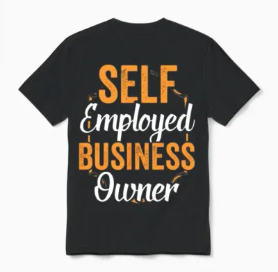 Self Employed Business Owner Boss Work Freelancer Unisex T-Shirt - Black