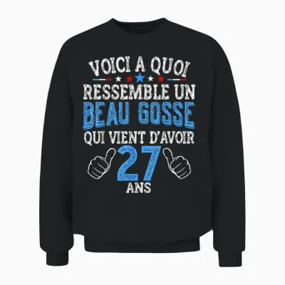 Funny Birthday 27 Years – Gift Idea for Men 27 Years Unisex Sweatshirt - Black