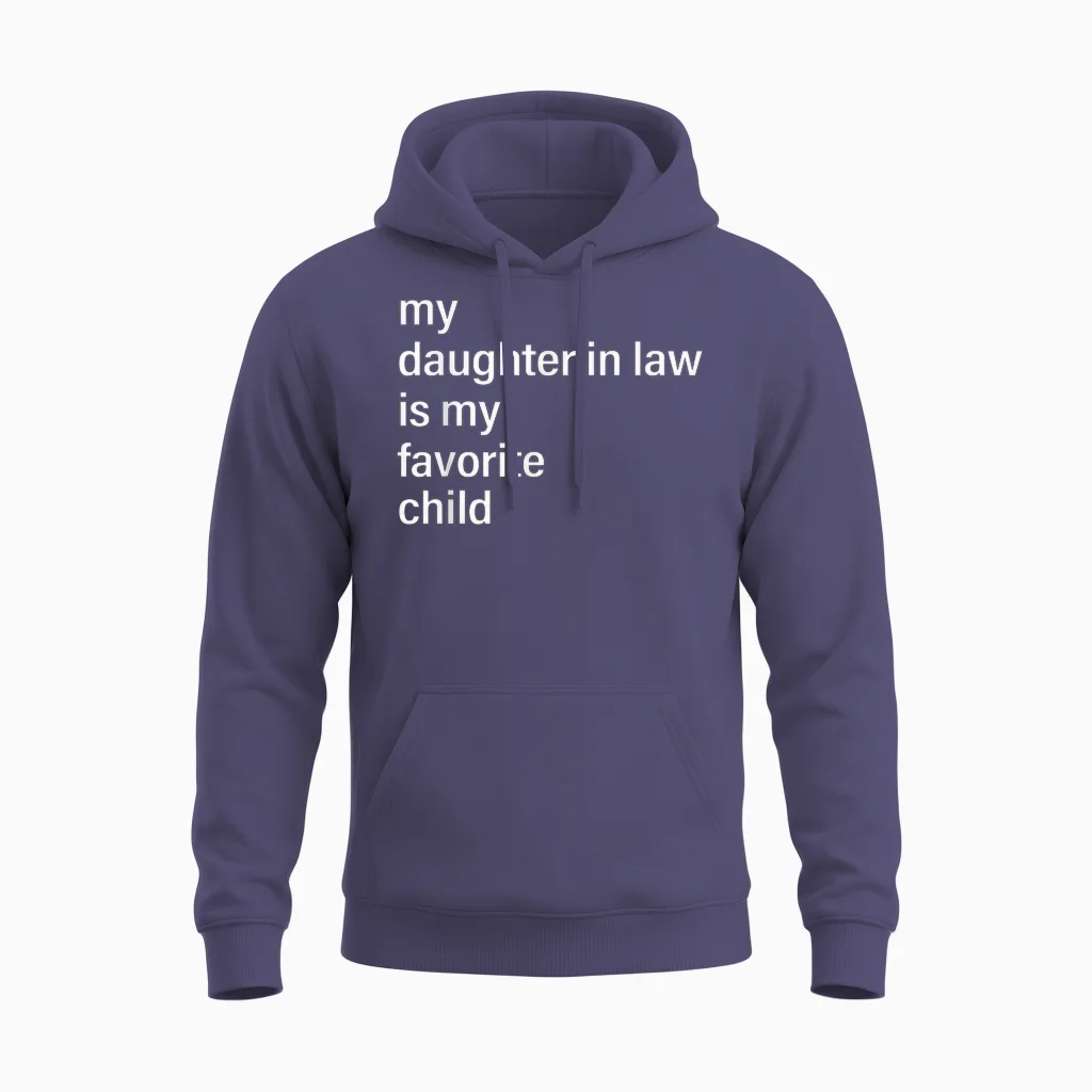 My Daughter in Law Is My Favorite Child Father's Day in Law Unisex Hoodie in Heather Sport Dark Navy