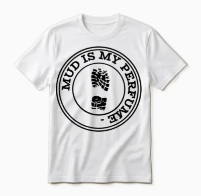 Mud Is My Perfume Boots Hiking Unisex T-Shirt - White