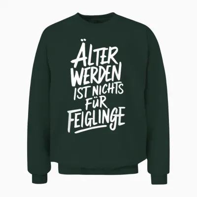 älter Werden Ist Nichts Für Feiglinge T-Shirt, Black Unisex Sweatshirt - Forest