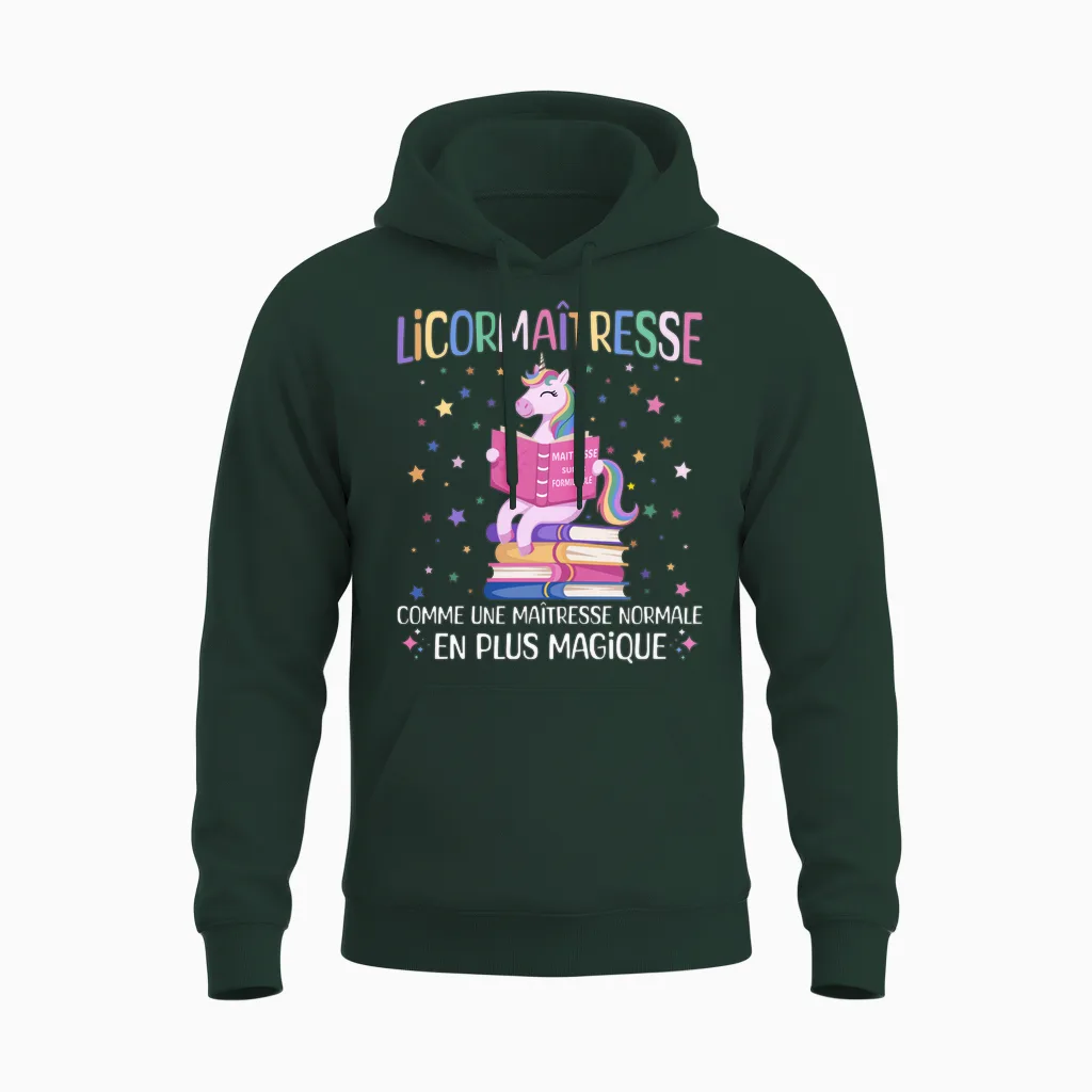 Licormaitresse Humour Maitresse Licorne Cadeau Enseignante Manche Longue Unisex Hoodie in Forest