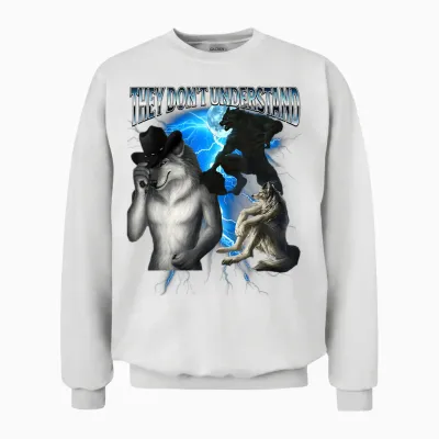 Lustiges Alpha Wolf Meme They Don't Understand Bootleg Unisex Sweatshirt - White