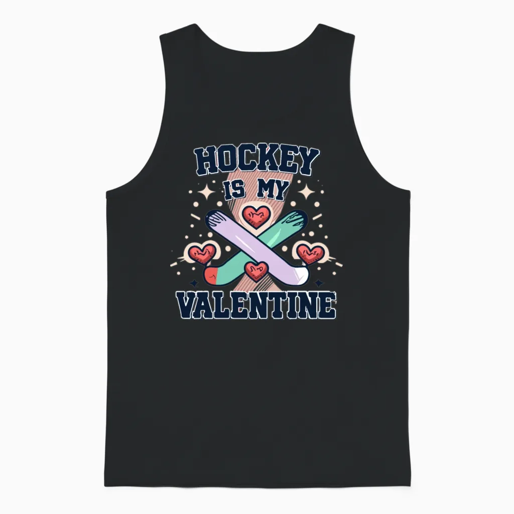 Hockey Is My Valentine Funny Hockey Valentines Unisex Tank Top in Black