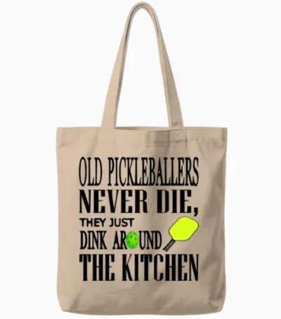 Funny Pickleball Saying Tote Bags - Natural