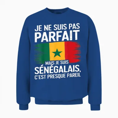 Je Ne Suis Pas Parfait but Senegalese Gift Humor Senegal Unisex Sweatshirt - Royal